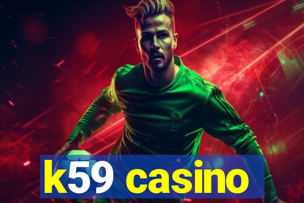 k59 casino