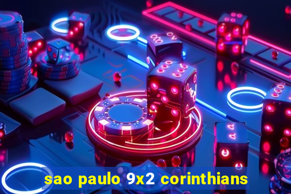 sao paulo 9x2 corinthians