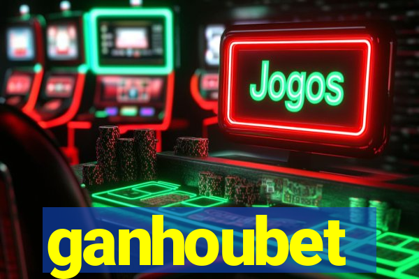 ganhoubet