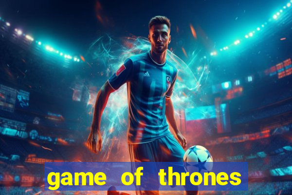 game of thrones google drive