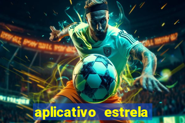 aplicativo estrela bet apk