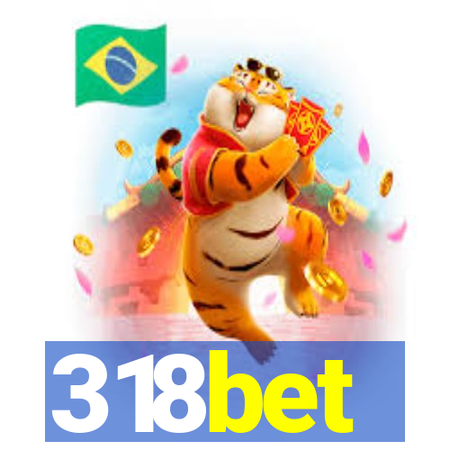 318bet