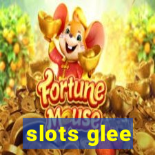 slots glee