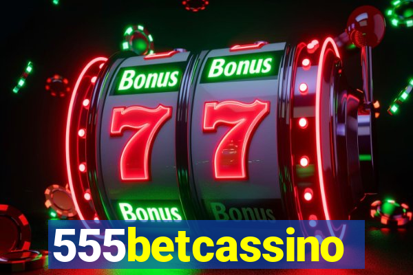 555betcassino