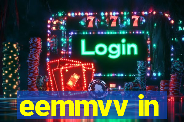 eemmvv in