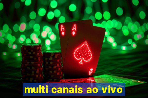 multi canais ao vivo