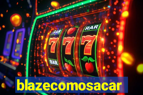 blazecomosacar