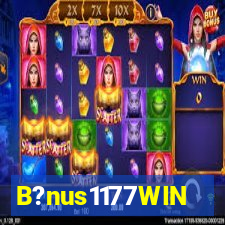 B?nus1177WIN