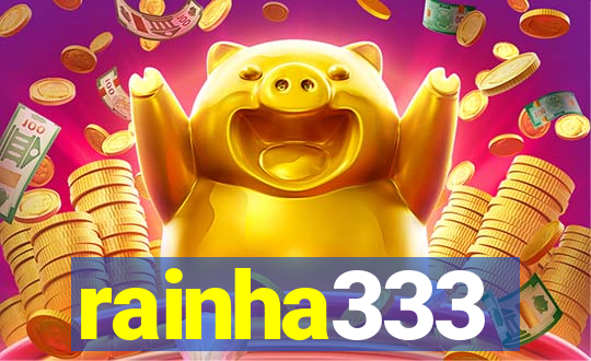 rainha333