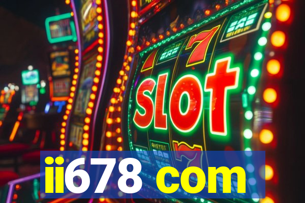 ii678 com