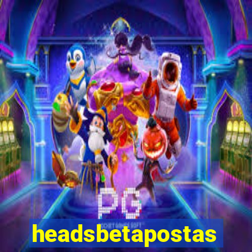 headsbetapostas