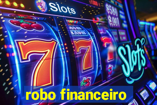 robo financeiro