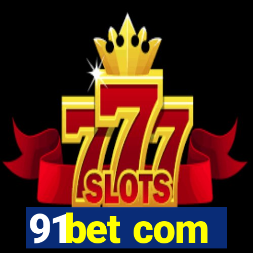 91bet com