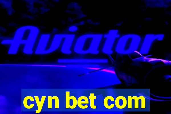 cyn bet com