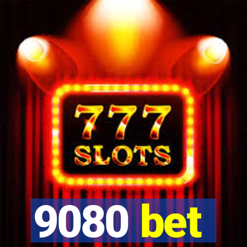 9080 bet