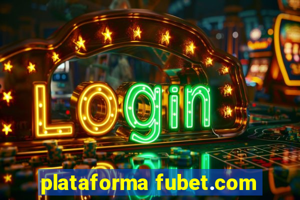 plataforma fubet.com