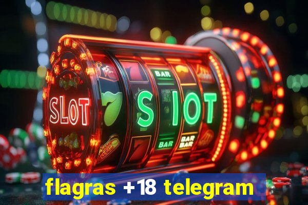 flagras +18 telegram