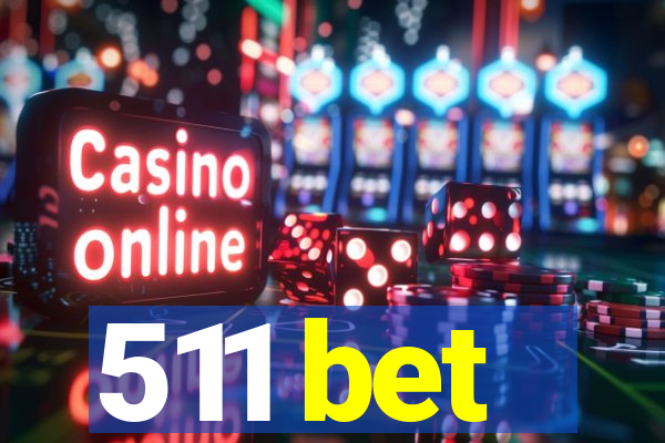 511 bet