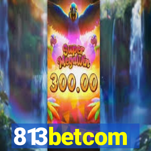 813betcom