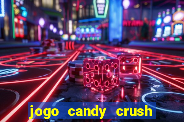 jogo candy crush paga mesmo