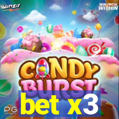 bet x3