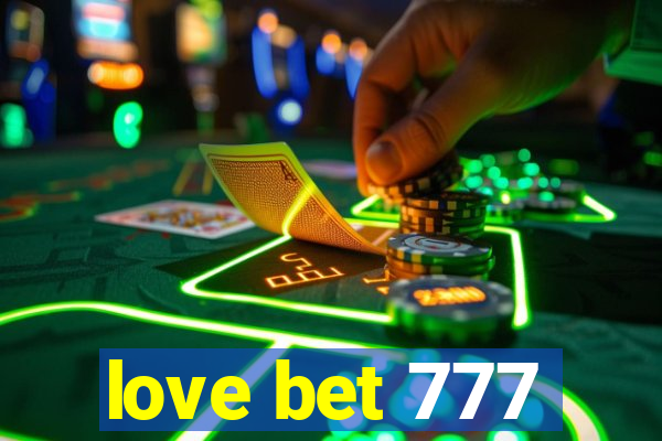 love bet 777