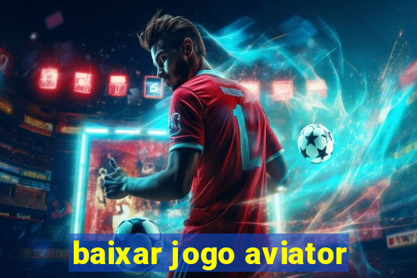 baixar jogo aviator