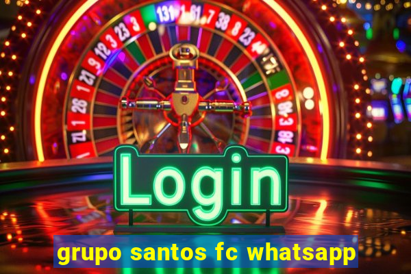 grupo santos fc whatsapp