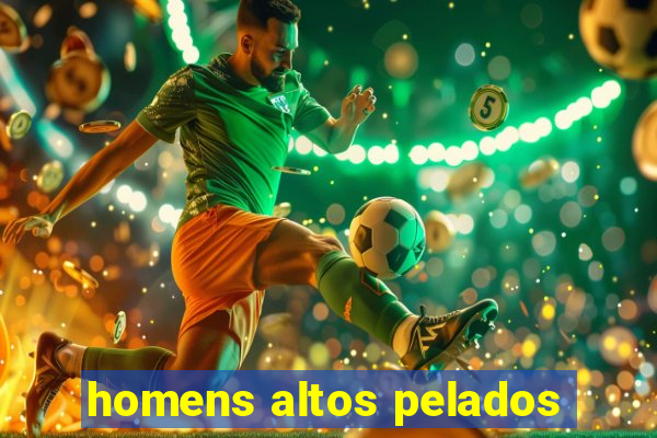 homens altos pelados