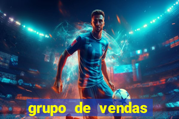 grupo de vendas whatsapp porto velho