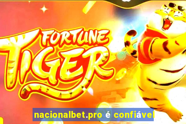 nacionalbet.pro é confiável