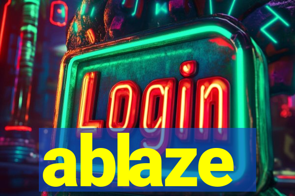ablaze