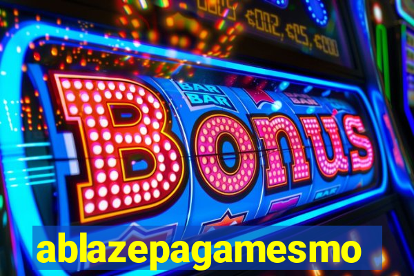 ablazepagamesmo