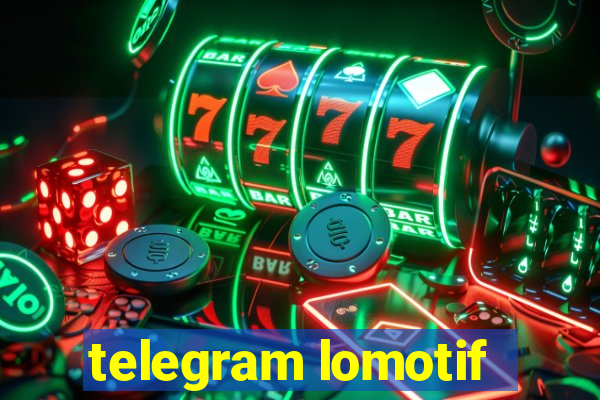 telegram lomotif