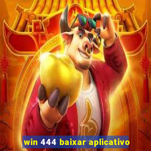 win 444 baixar aplicativo