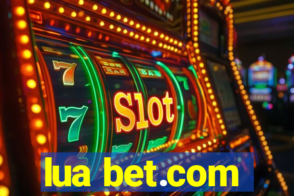 lua bet.com