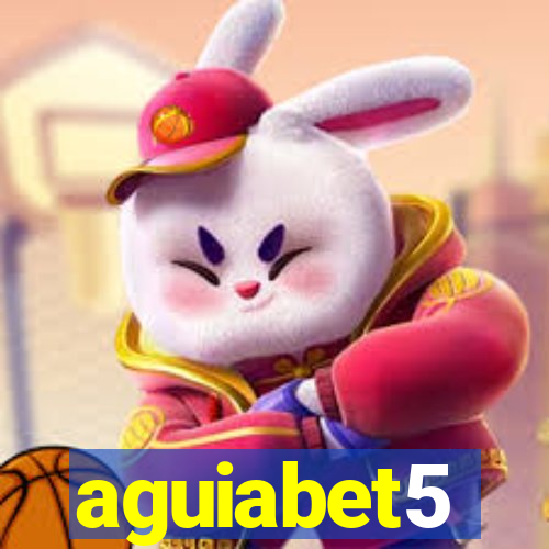 aguiabet5