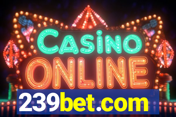 239bet.com