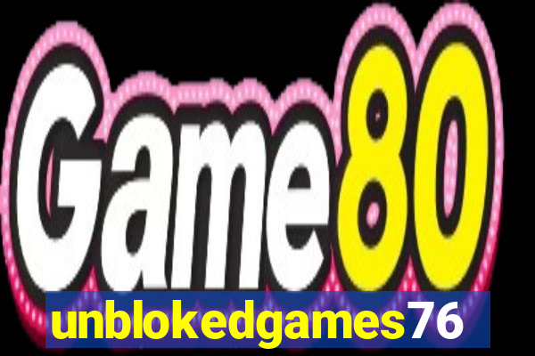 unblokedgames76