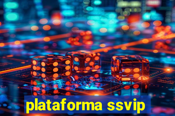 plataforma ssvip