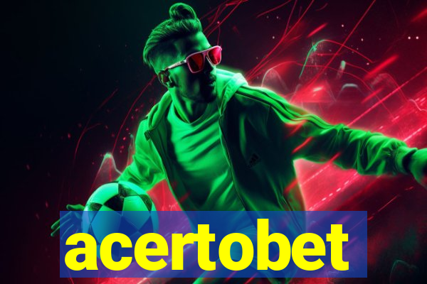 acertobet