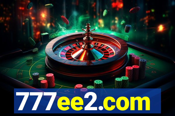 777ee2.com