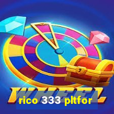 rico 333 pltfor
