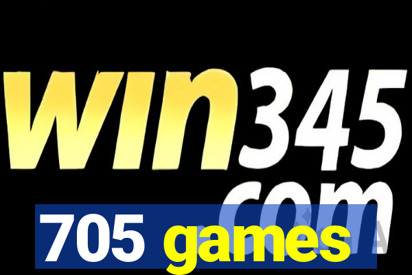 705 games