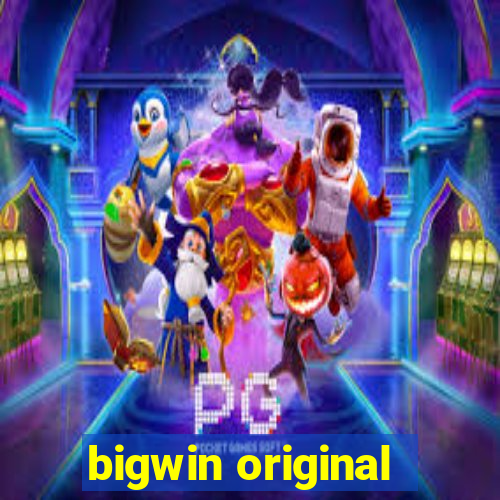 bigwin original