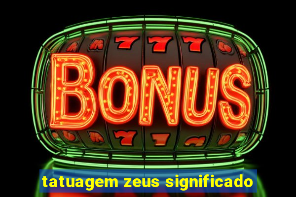 tatuagem zeus significado