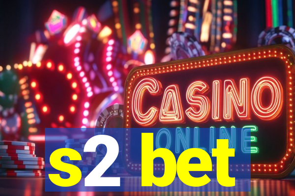 s2 bet