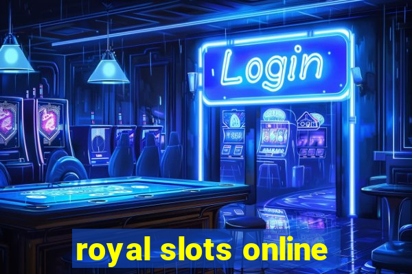 royal slots online