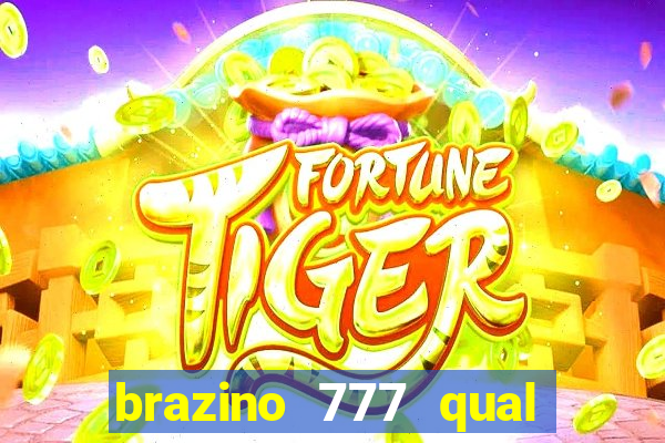brazino 777 qual melhor jogo