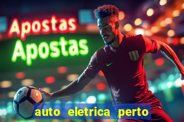 auto eletrica perto de mim